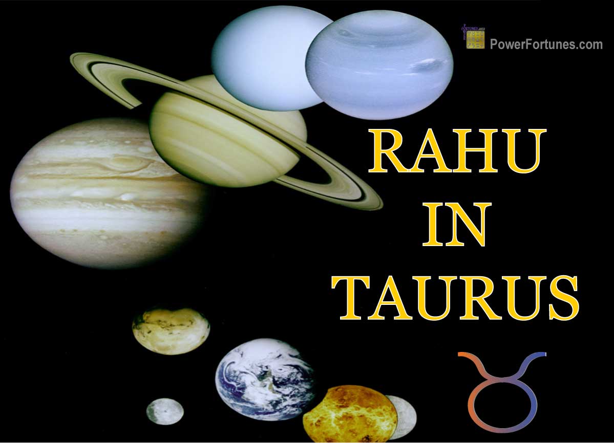 Rahu in Taurus According to Vedic & Western Astrology